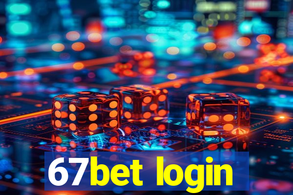 67bet login